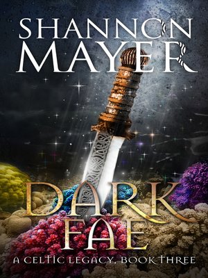 cover image of Dark Fae (A Celtic Legacy, Book 3)